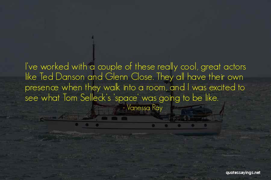 Danson Quotes By Vanessa Ray Danson Quotes By Vanessa Ray