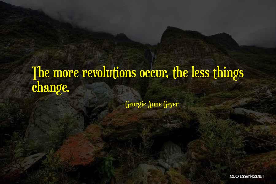 Dansschool Nele Quotes By Georgie Anne Geyer Dansschool Nele Quotes By Georgie Anne Geyer