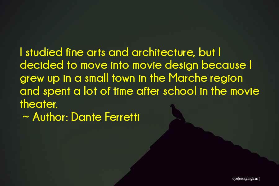 Dante Ferretti Quotes 1190738