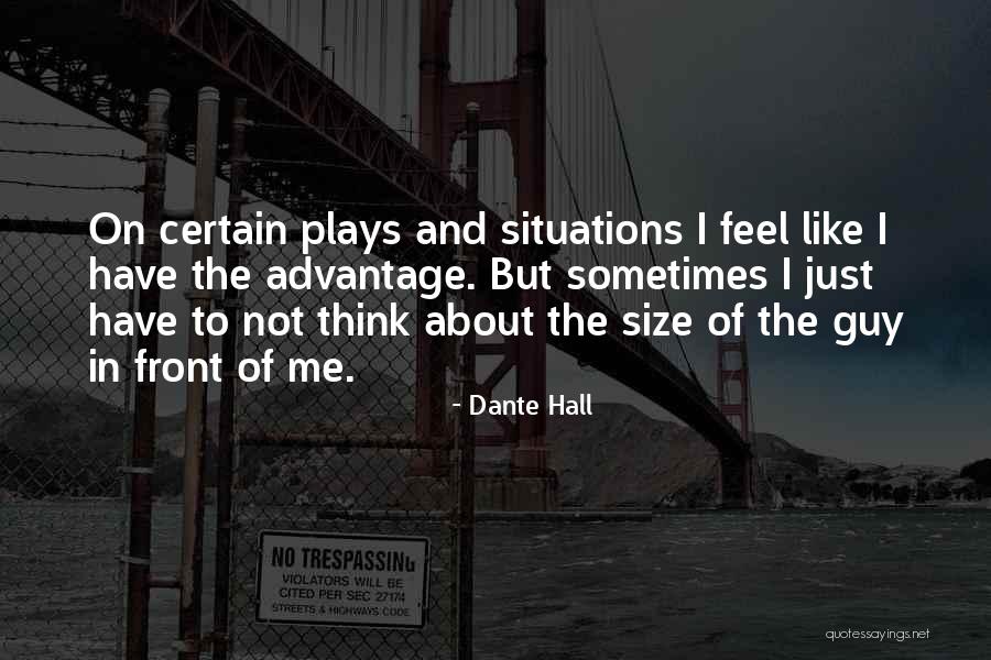 Dante Hall Quotes 543340