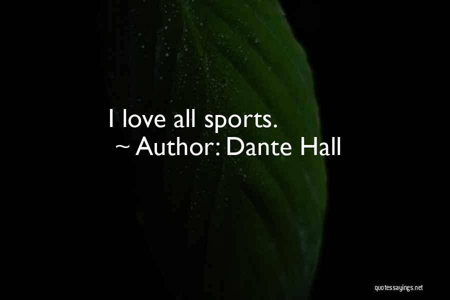 Dante Hall Quotes 652736