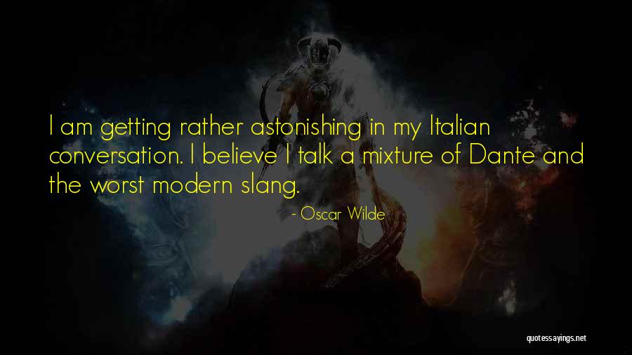 Dante Italian Quotes By Oscar Wilde Dante Italian Quotes By Oscar Wilde