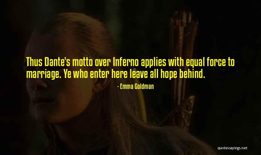 Dante S Inferno Quotes By Emma Goldman Dante S Inferno Quotes By Emma Goldman