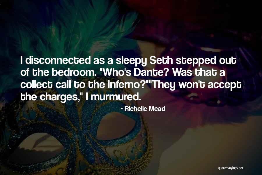 Dante S Inferno Quotes By Richelle Mead Dante S Inferno Quotes By Richelle Mead