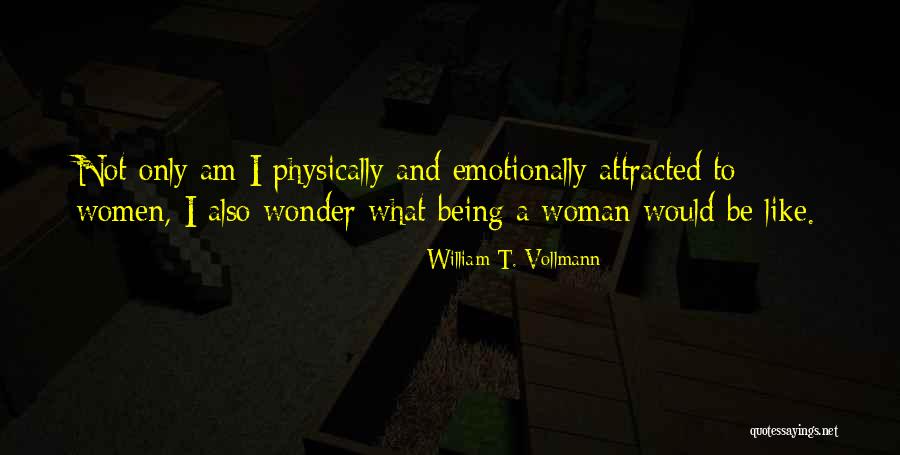 Dantec Dynamics Quotes By William T. Vollmann Dantec Dynamics Quotes By William T. Vollmann