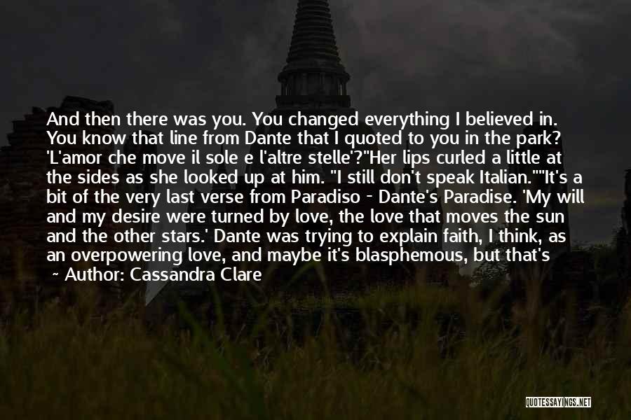 Dante's Paradiso Quotes By Cassandra Clare