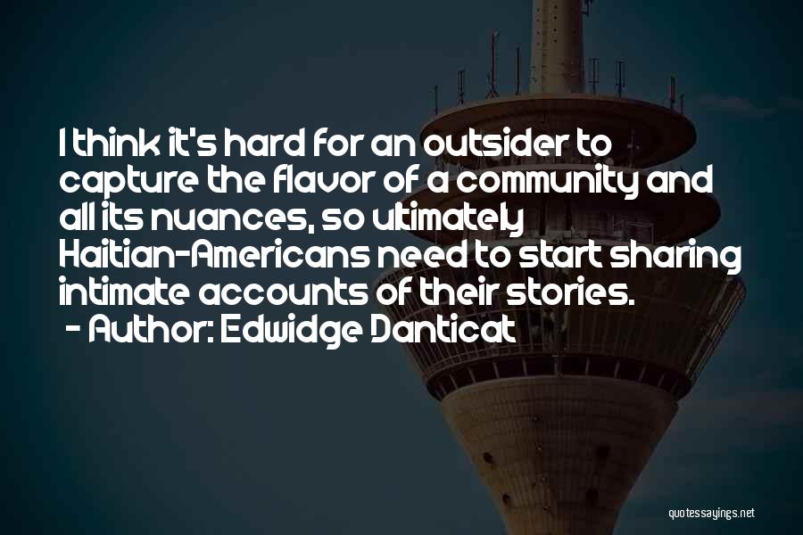 Danticat Quotes By Edwidge Danticat