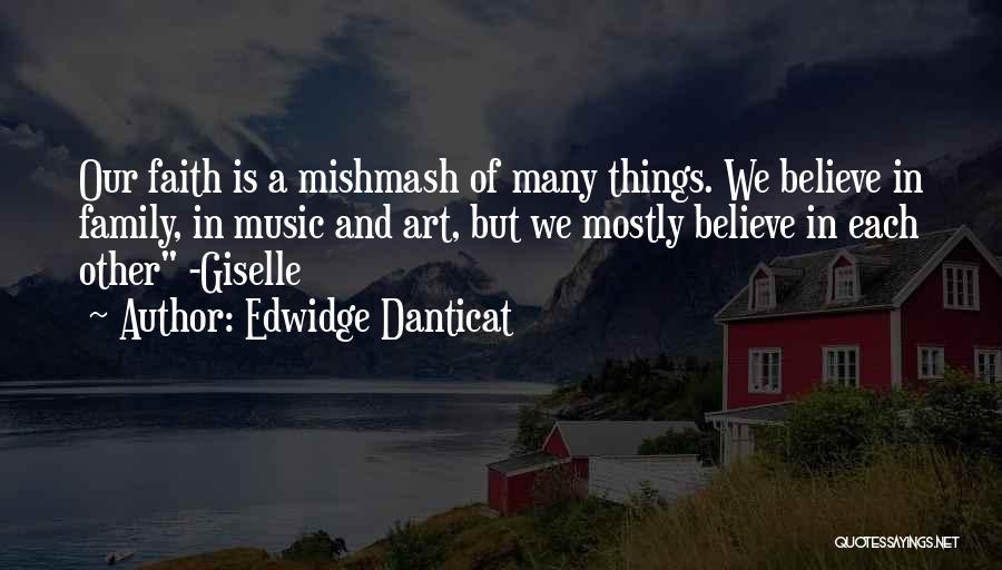 Danticat Quotes By Edwidge Danticat