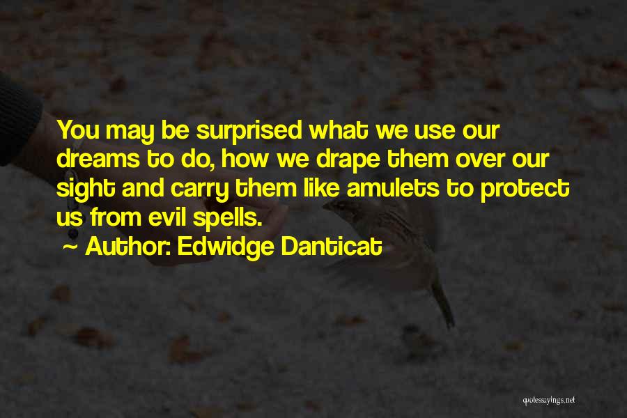 Danticat Quotes By Edwidge Danticat