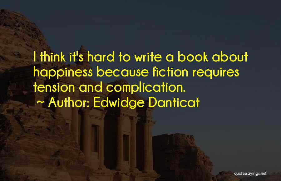 Danticat Quotes By Edwidge Danticat