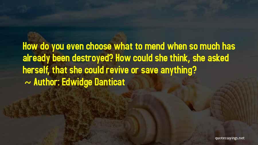 Danticat Quotes By Edwidge Danticat