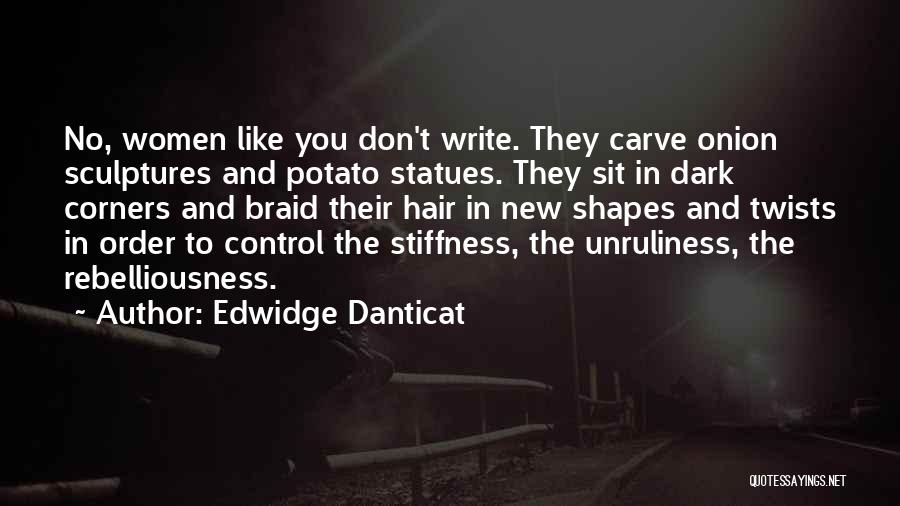 Danticat Quotes By Edwidge Danticat