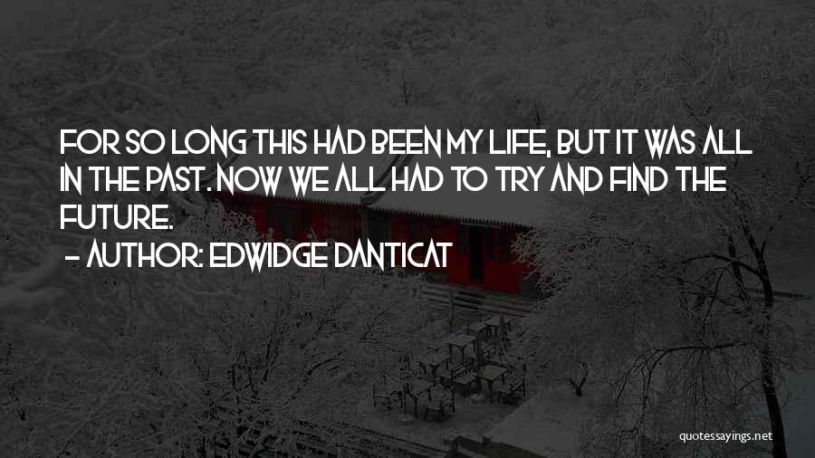 Danticat Quotes By Edwidge Danticat