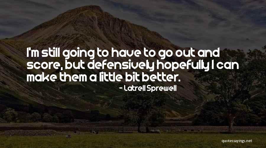 Dantin Ducati Quotes By Latrell Sprewell Dantin Ducati Quotes By Latrell Sprewell