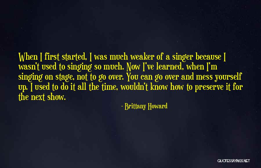 Dantini Quotes By Brittany Howard Dantini Quotes By Brittany Howard