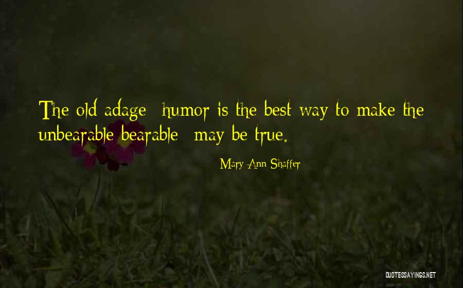 Dantini Quotes By Mary Ann Shaffer Dantini Quotes By Mary Ann Shaffer