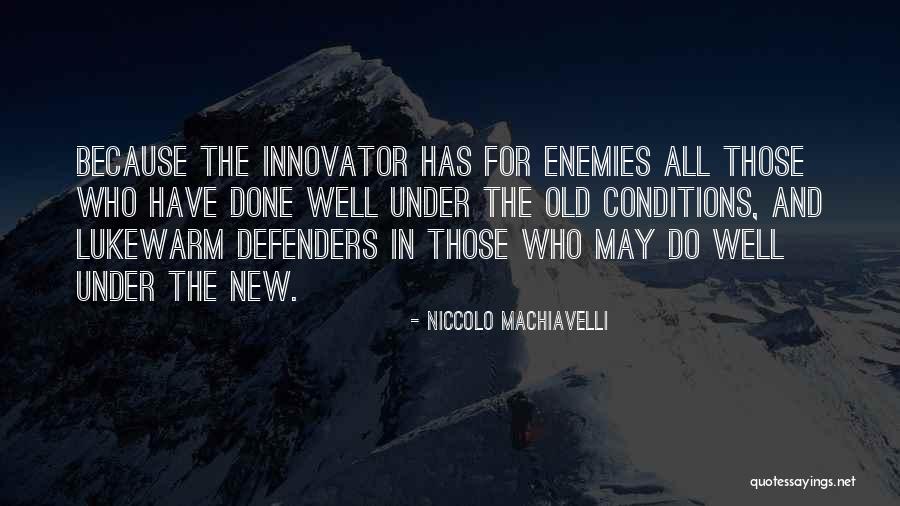 Dantistas Quotes By Niccolo Machiavelli Dantistas Quotes By Niccolo Machiavelli