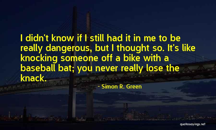 Dantistas Quotes By Simon R. Green Dantistas Quotes By Simon R. Green
