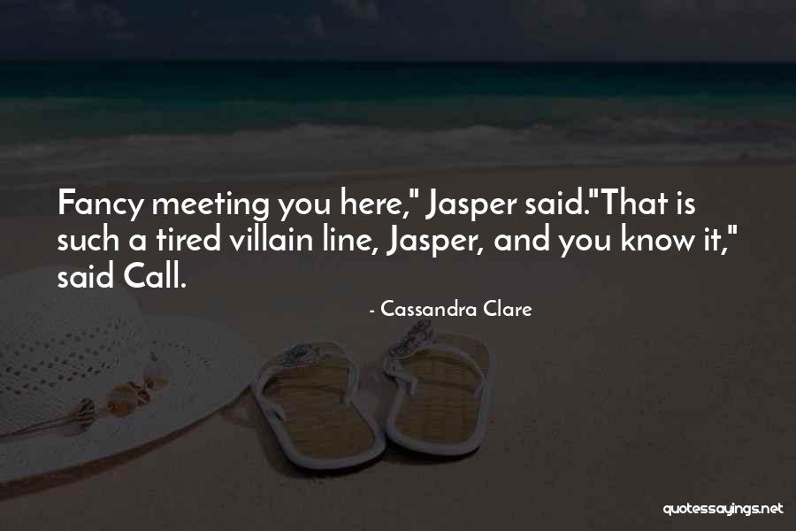 Dantley Speakers Quotes By Cassandra Clare Dantley Speakers Quotes By Cassandra Clare