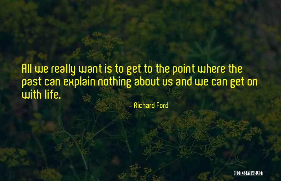 Dantons Coney Island Quotes By Richard Ford Dantons Coney Island Quotes By Richard Ford