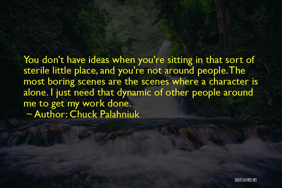 Dantony Friction Quotes By Chuck Palahniuk