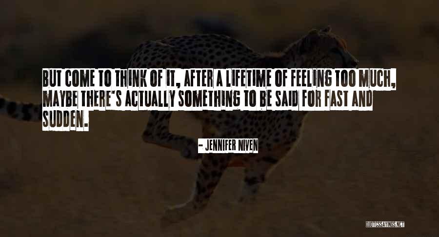 Dantsi Quotes By Jennifer Niven Dantsi Quotes By Jennifer Niven