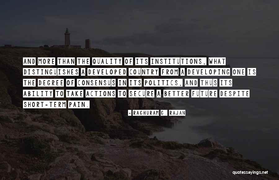 Dantsoho Quotes By Raghuram G. Rajan Dantsoho Quotes By Raghuram G. Rajan