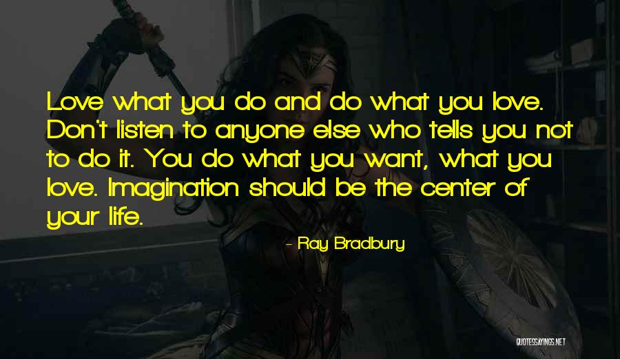 Dantsoho Quotes By Ray Bradbury Dantsoho Quotes By Ray Bradbury