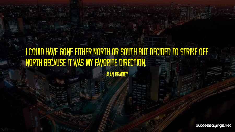 Dantzler Baker Quotes By Alan Bradley Dantzler Baker Quotes By Alan Bradley