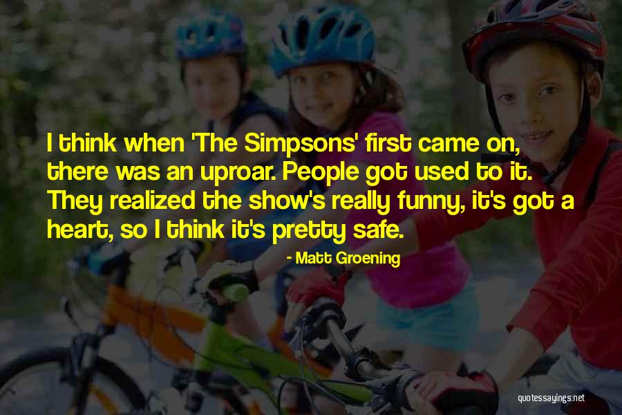 Danubiana Quotes By Matt Groening Danubiana Quotes By Matt Groening