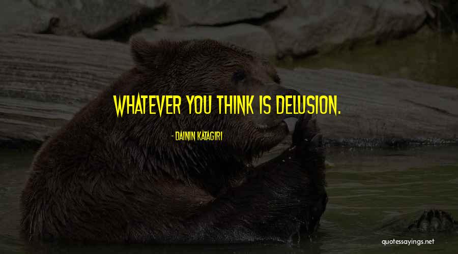 Danver Quotes By Dainin Katagiri Danver Quotes By Dainin Katagiri