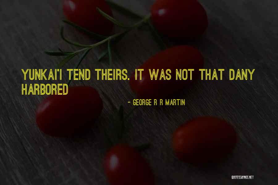 Dany Got Quotes By George R R Martin Dany Got Quotes By George R R Martin