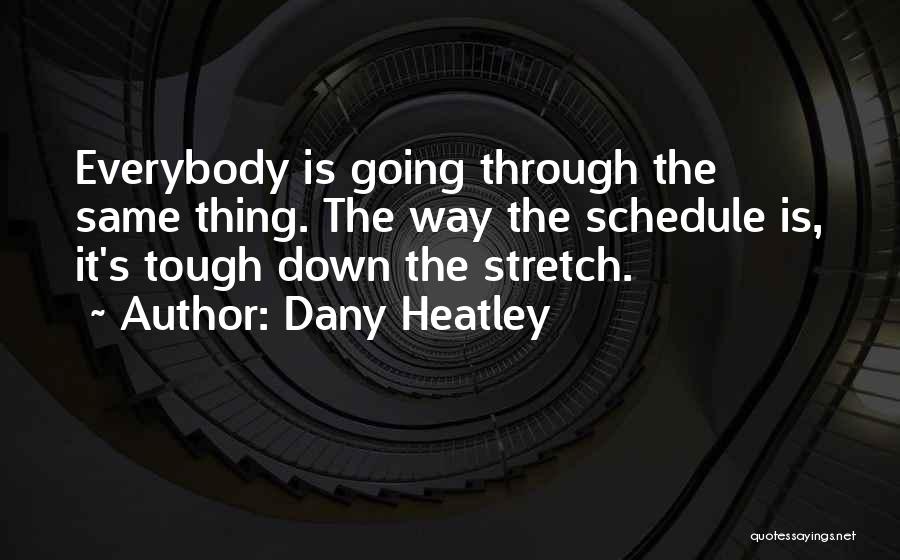 Dany Heatley Quotes 1431169