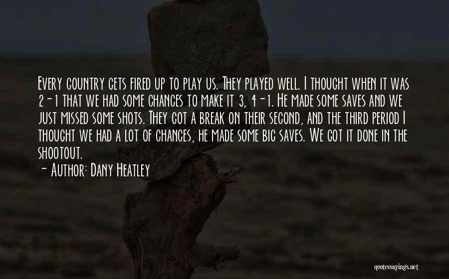 Dany Heatley Quotes 401163