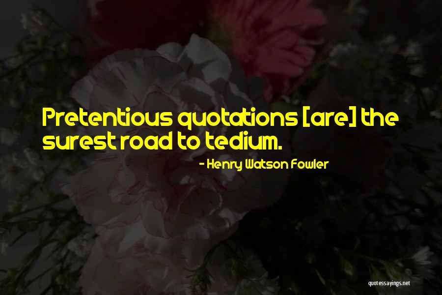 Danya Perry Quotes By Henry Watson Fowler Danya Perry Quotes By Henry Watson Fowler