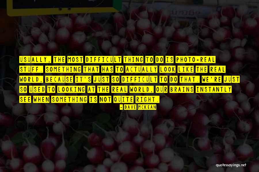 Danyella Williams Quotes By Dave McKean Danyella Williams Quotes By Dave McKean