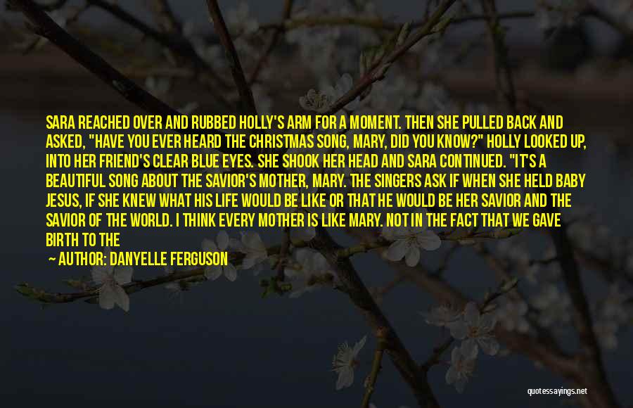 Danyelle Ferguson Quotes 1185342