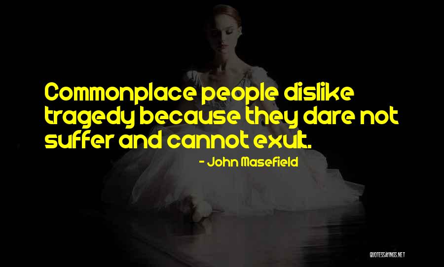 Danyelle Mastarone Quotes By John Masefield Danyelle Mastarone Quotes By John Masefield
