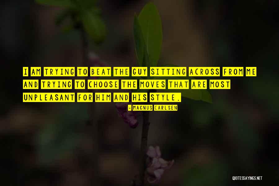 Danyluk Hanover Quotes By Magnus Carlsen Danyluk Hanover Quotes By Magnus Carlsen