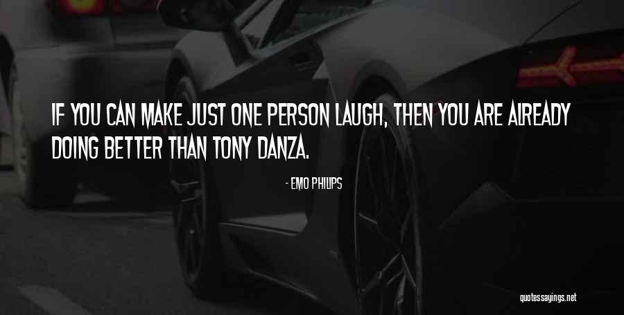 Danza Quotes By Emo Philips Danza Quotes By Emo Philips