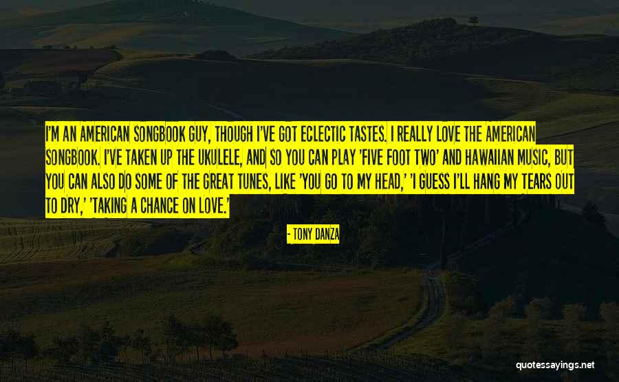 Danza Quotes By Tony Danza Danza Quotes By Tony Danza