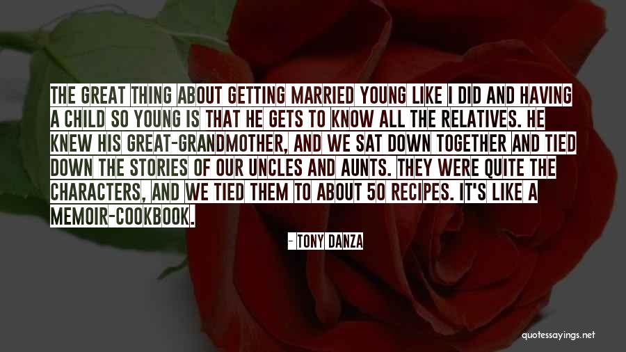 Danza Quotes By Tony Danza Danza Quotes By Tony Danza