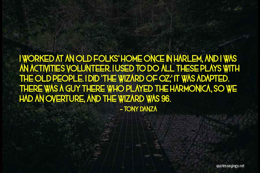 Danza Quotes By Tony Danza Danza Quotes By Tony Danza