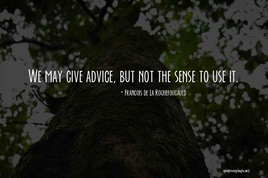Danzare Conquistando Quotes By Francois De La Rochefoucauld