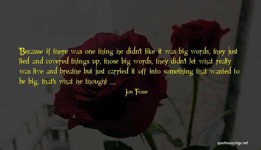 Danzen Tablet Quotes By Jon Fosse Danzen Tablet Quotes By Jon Fosse