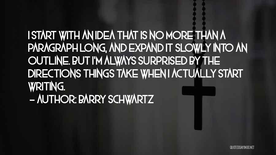 Danzig Athf Quotes By Barry Schwartz