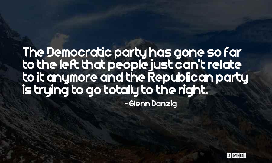 Danzig Quotes By Glenn Danzig Danzig Quotes By Glenn Danzig