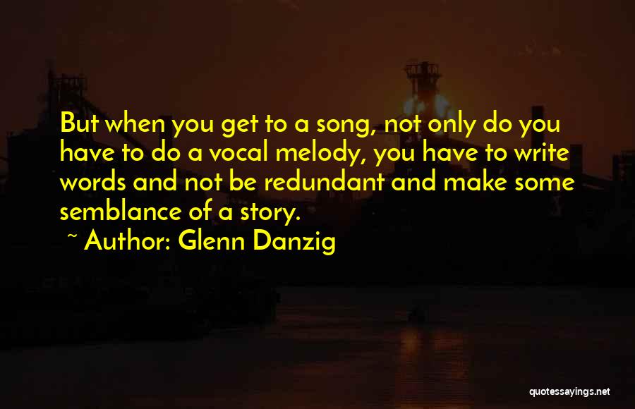 Danzig Song Quotes By Glenn Danzig