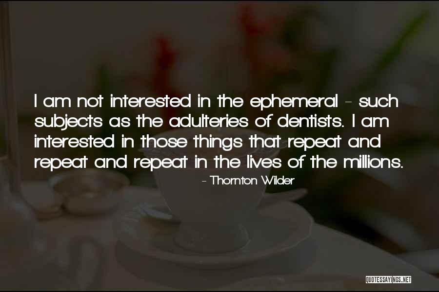Danziger Goldwasser Quotes By Thornton Wilder Danziger Goldwasser Quotes By Thornton Wilder