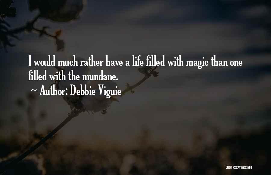 Danziger Winery Quotes By Debbie Viguie